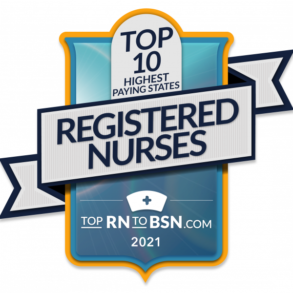 The 10 Highest Paying States for Nurses > Top RN to BSN